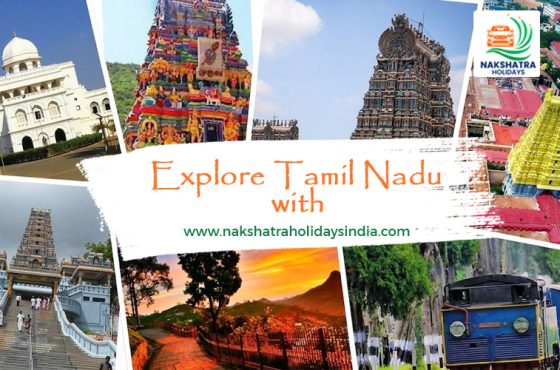 Explore Tamil Nadu with Nakshatra Holidays