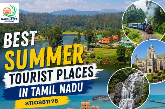 Best Summer Tourist Places in Tamil Nadu (2026 Guide)